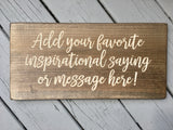 Custom Personalized Sign 9”x19”, Pine Wood/ Brown Stain