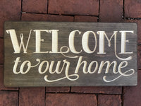 Welcome to our home Wood Sign Wall Decor Art